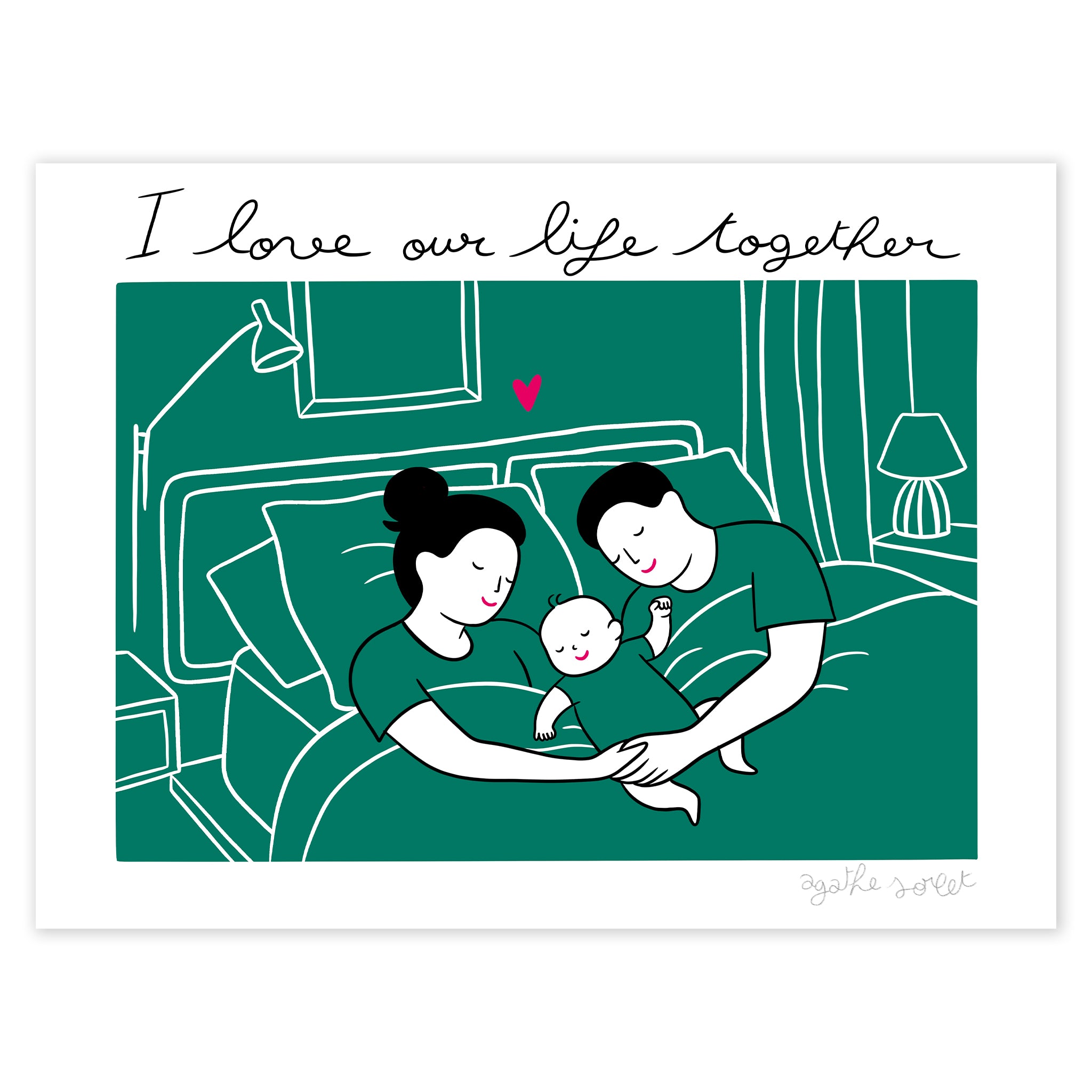 I Love Our Life Together - Green