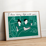 Poster - Agathe Sorlet - I love Doing Life With You